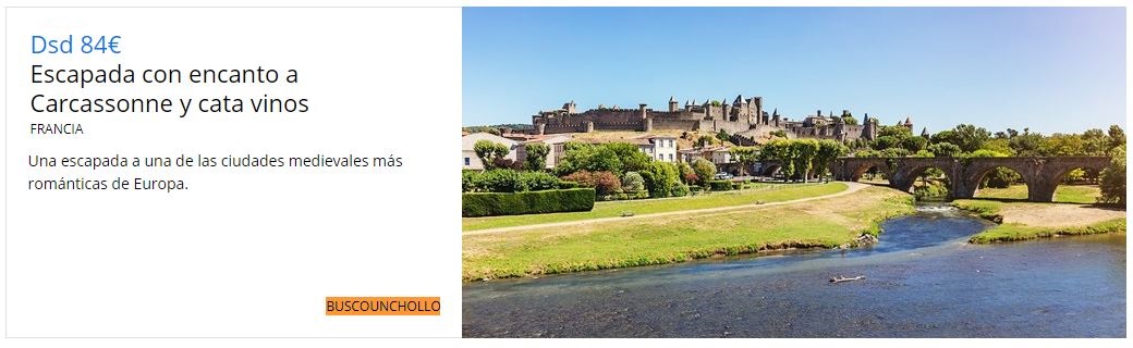 Promo desde 84€ "escapada con encanto a Carcassonne y cata de vinos" y una imagen de Carcasone, el acueducto y el rio