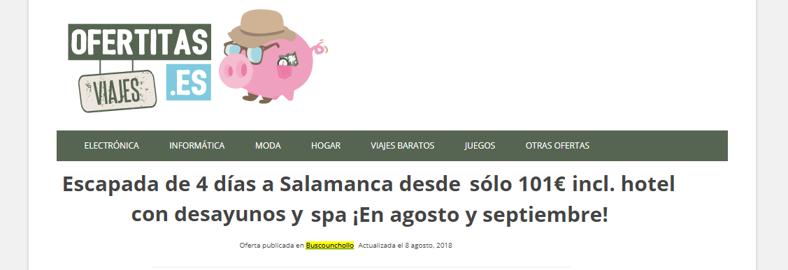 web ofertitas.es con la oferta de "Escapada de 4 días a Salamanca desde sólo 101€ incl. hotel con desayunos y spa ¡En agosto y septiembre!